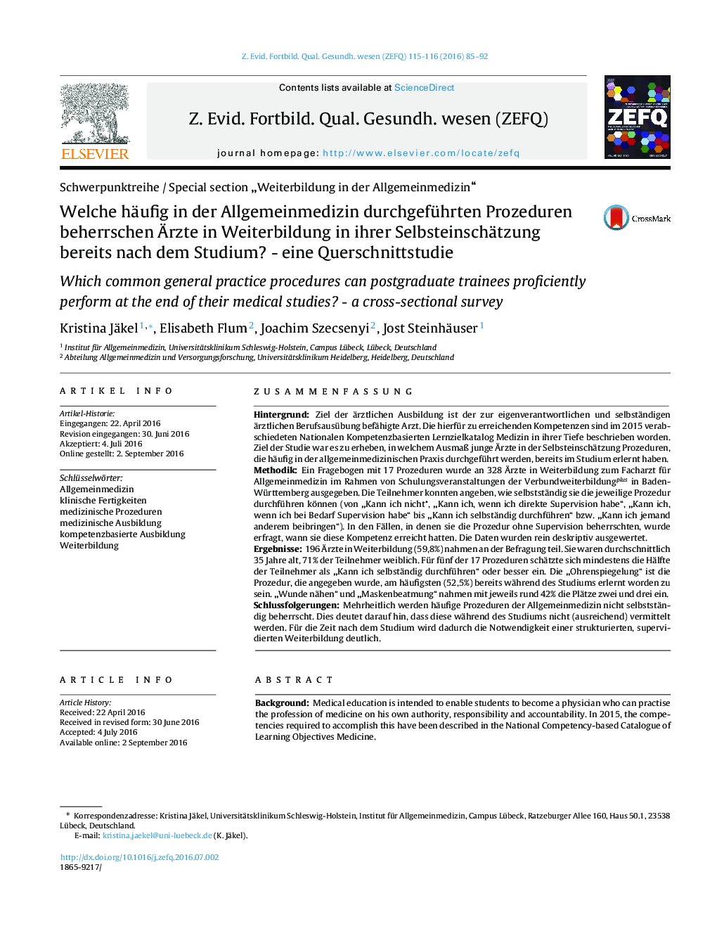 Welche häufig in der Allgemeinmedizin durchgeführten Prozeduren beherrschen Ãrzte in Weiterbildung in ihrer Selbsteinschätzung bereits nach dem Studium? - eine Querschnittstudie