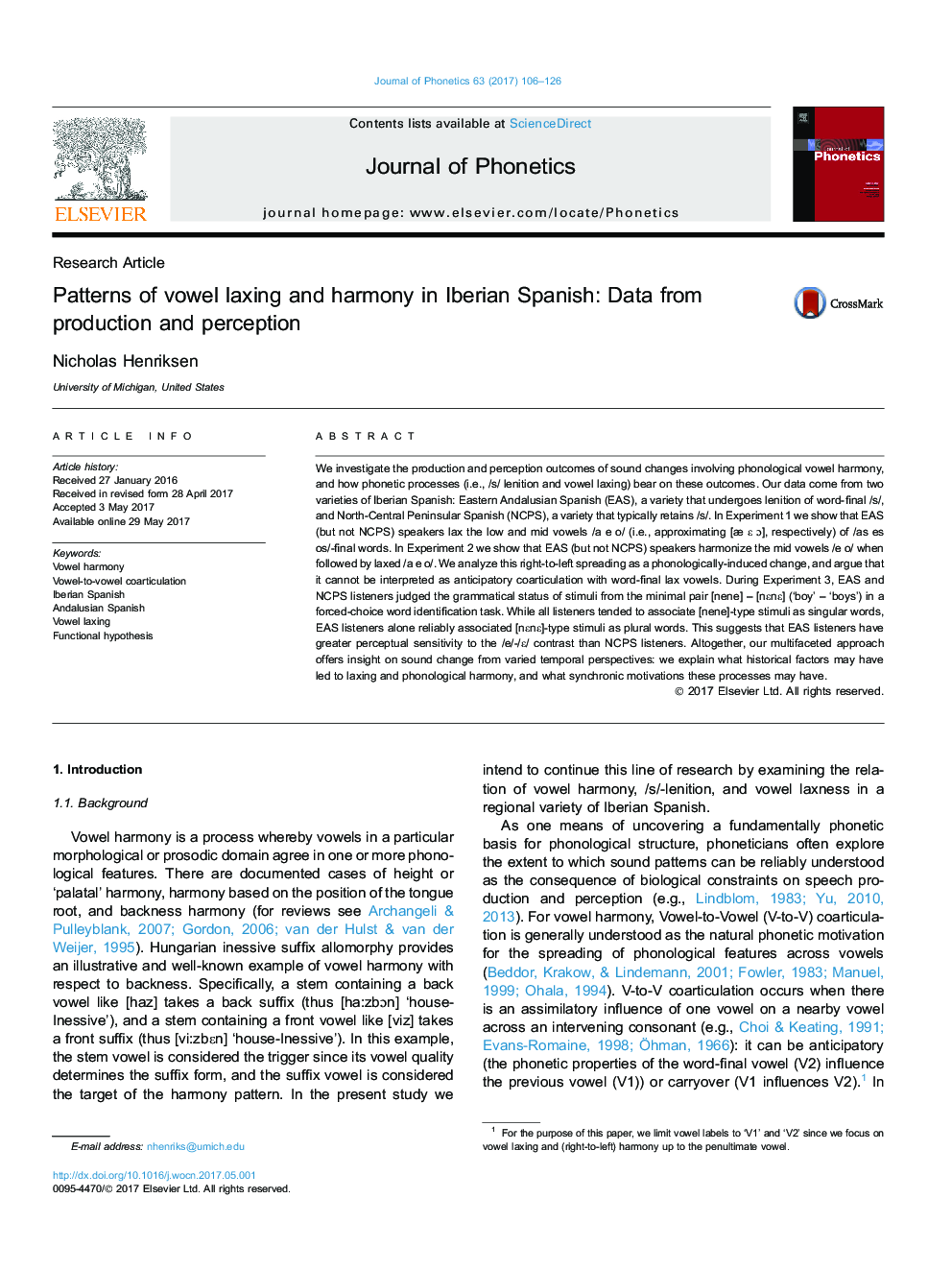 Patterns of vowel laxing and harmony in Iberian Spanish: Data from production and perception