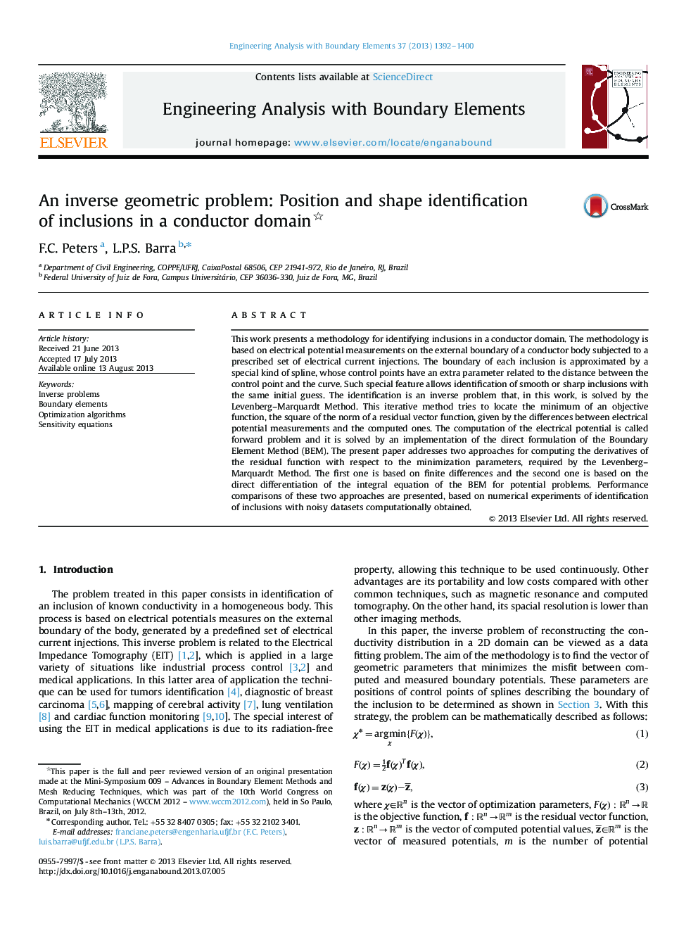 An inverse geometric problem: Position and shape identification of inclusions in a conductor domain 