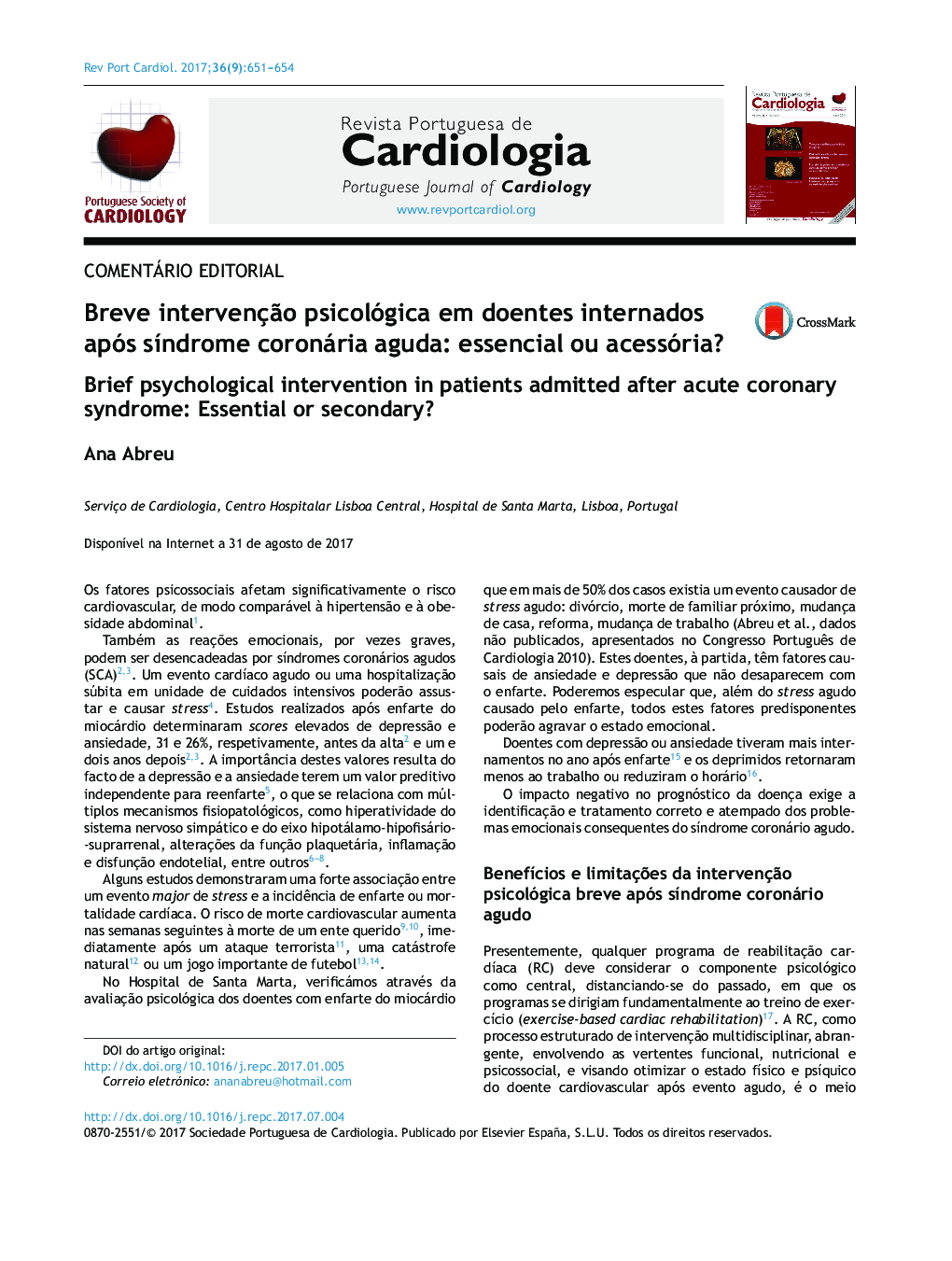 Breve intervençÃ£o psicológica em doentes internados após sÃ­ndrome coronária aguda: essencial ou acessória?