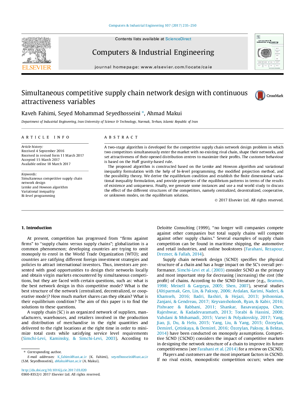 Simultaneous competitive supply chain network design with continuous attractiveness variables