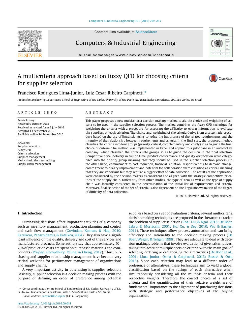 A multicriteria approach based on fuzzy QFD for choosing criteria for supplier selection