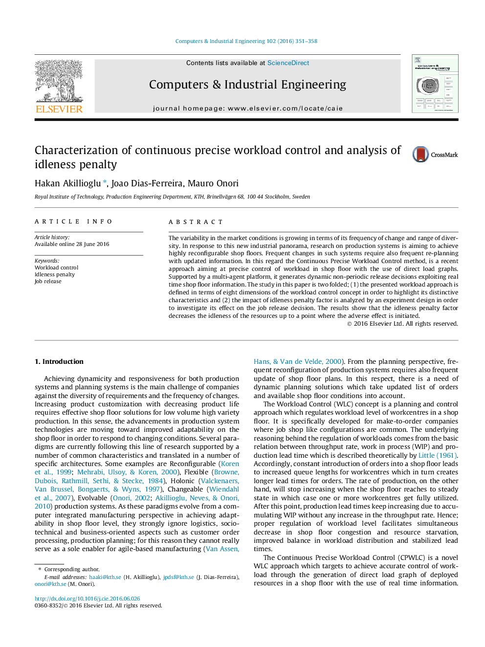 Characterization of continuous precise workload control and analysis of idleness penalty