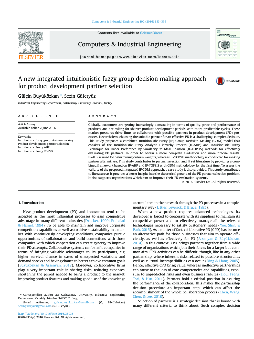 A new integrated intuitionistic fuzzy group decision making approach for product development partner selection