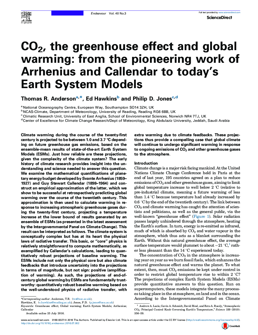 CO2, the greenhouse effect and global warming: from the pioneering work of Arrhenius and Callendar to today's Earth System Models