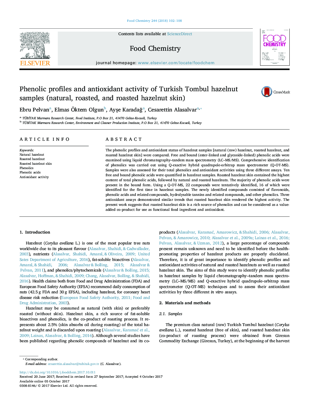 Phenolic profiles and antioxidant activity of Turkish Tombul hazelnut samples (natural, roasted, and roasted hazelnut skin)