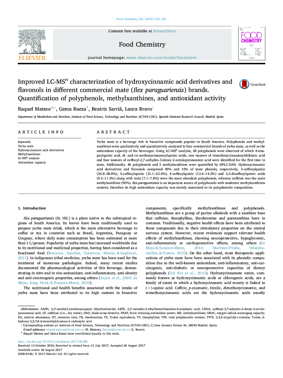 Improved LC-MSn characterization of hydroxycinnamic acid derivatives and flavonols in different commercial mate (Ilex paraguariensis) brands. Quantification of polyphenols, methylxanthines, and antioxidant activity