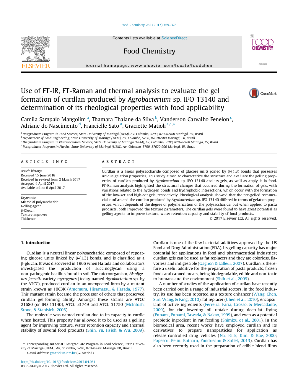 Use of FT-IR, FT-Raman and thermal analysis to evaluate the gel formation of curdlan produced by Agrobacterium sp. IFO 13140 and determination of its rheological properties with food applicability