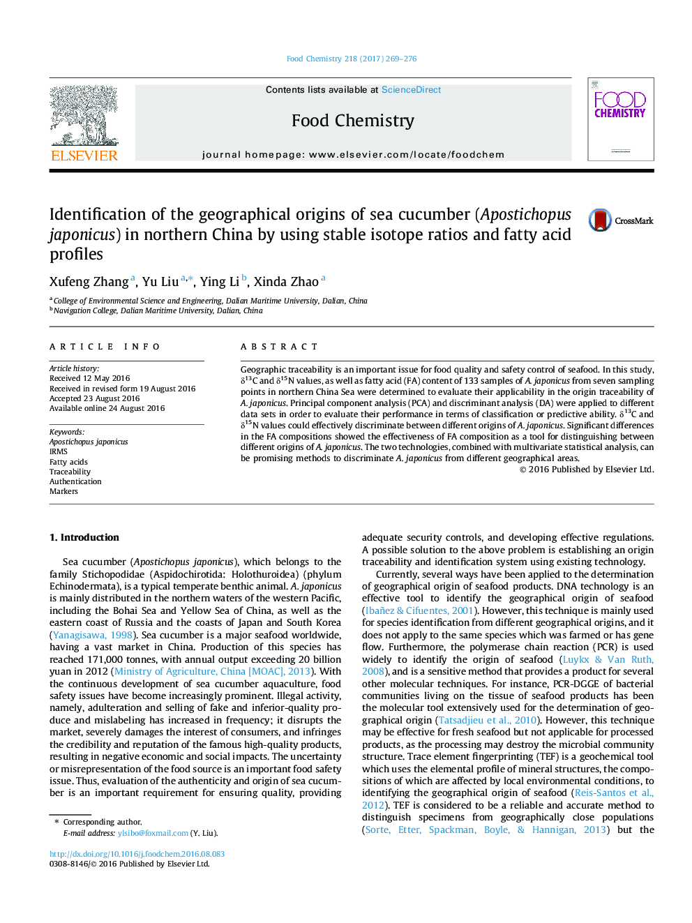 Identification of the geographical origins of sea cucumber (Apostichopus japonicus) in northern China by using stable isotope ratios and fatty acid profiles