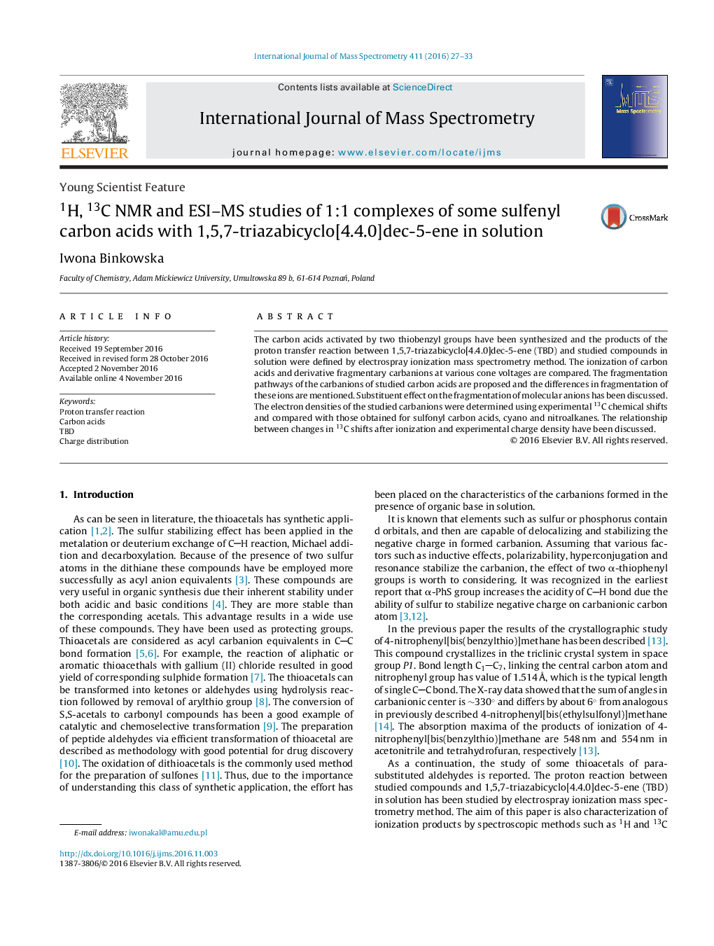 Young Scientist Feature1H, 13C NMR and ESI-MS studies of 1:1 complexes of some sulfenyl carbon acids with 1,5,7-triazabicyclo[4.4.0]dec-5-ene in solution