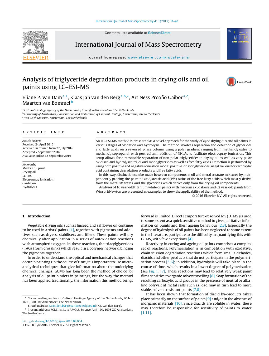 Analysis of triglyceride degradation products in drying oils and oil paints using LC-ESI-MS