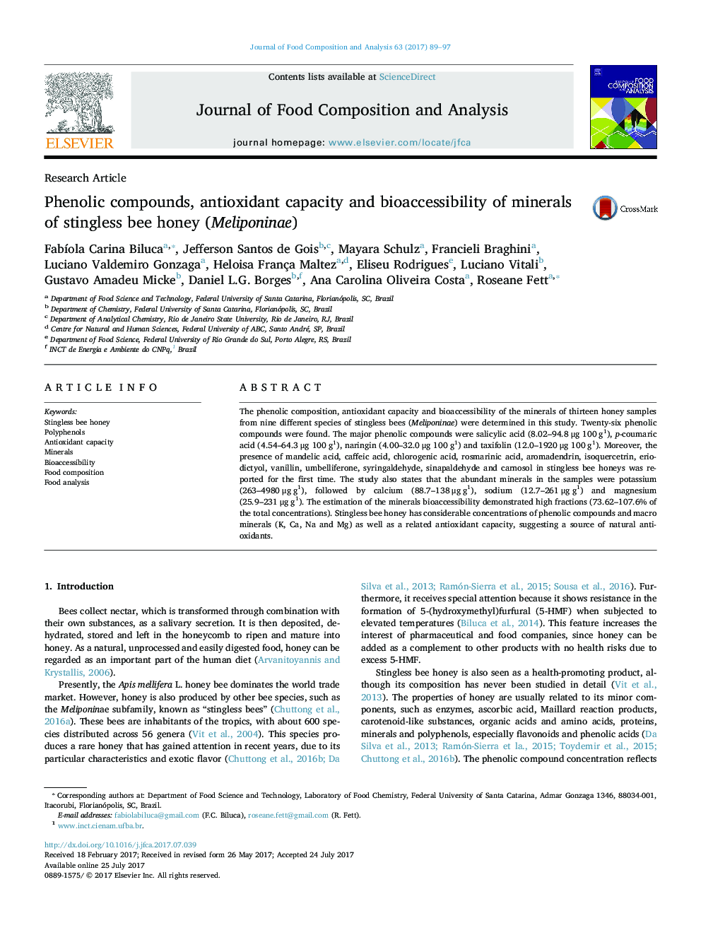 Research ArticlePhenolic compounds, antioxidant capacity and bioaccessibility of minerals of stingless bee honey (Meliponinae)