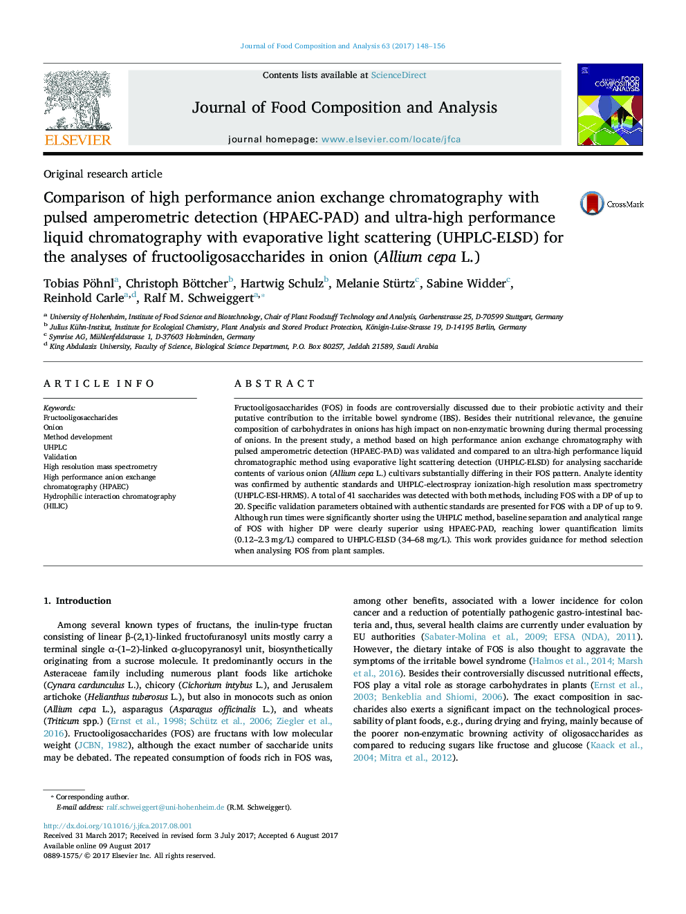 Original research articleComparison of high performance anion exchange chromatography with pulsed amperometric detection (HPAEC-PAD) and ultra-high performance liquid chromatography with evaporative light scattering (UHPLC-ELSD) for the analyses of fructo