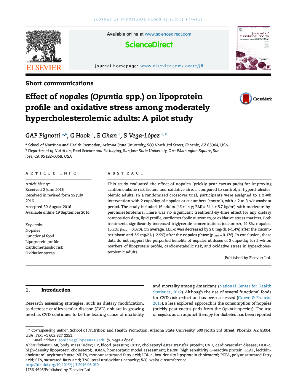 Short communicationsEffect of nopales (Opuntia spp.) on lipoprotein profile and oxidative stress among moderately hypercholesterolemic adults: A pilot study