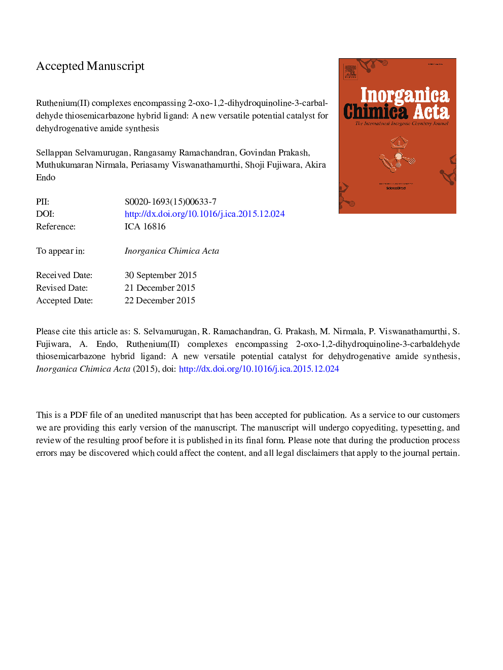 Ruthenium(II) complexes encompassing 2-oxo-1,2-dihydroquinoline-3-carbaldehyde thiosemicarbazone hybrid ligand: A new versatile potential catalyst for dehydrogenative amide synthesis