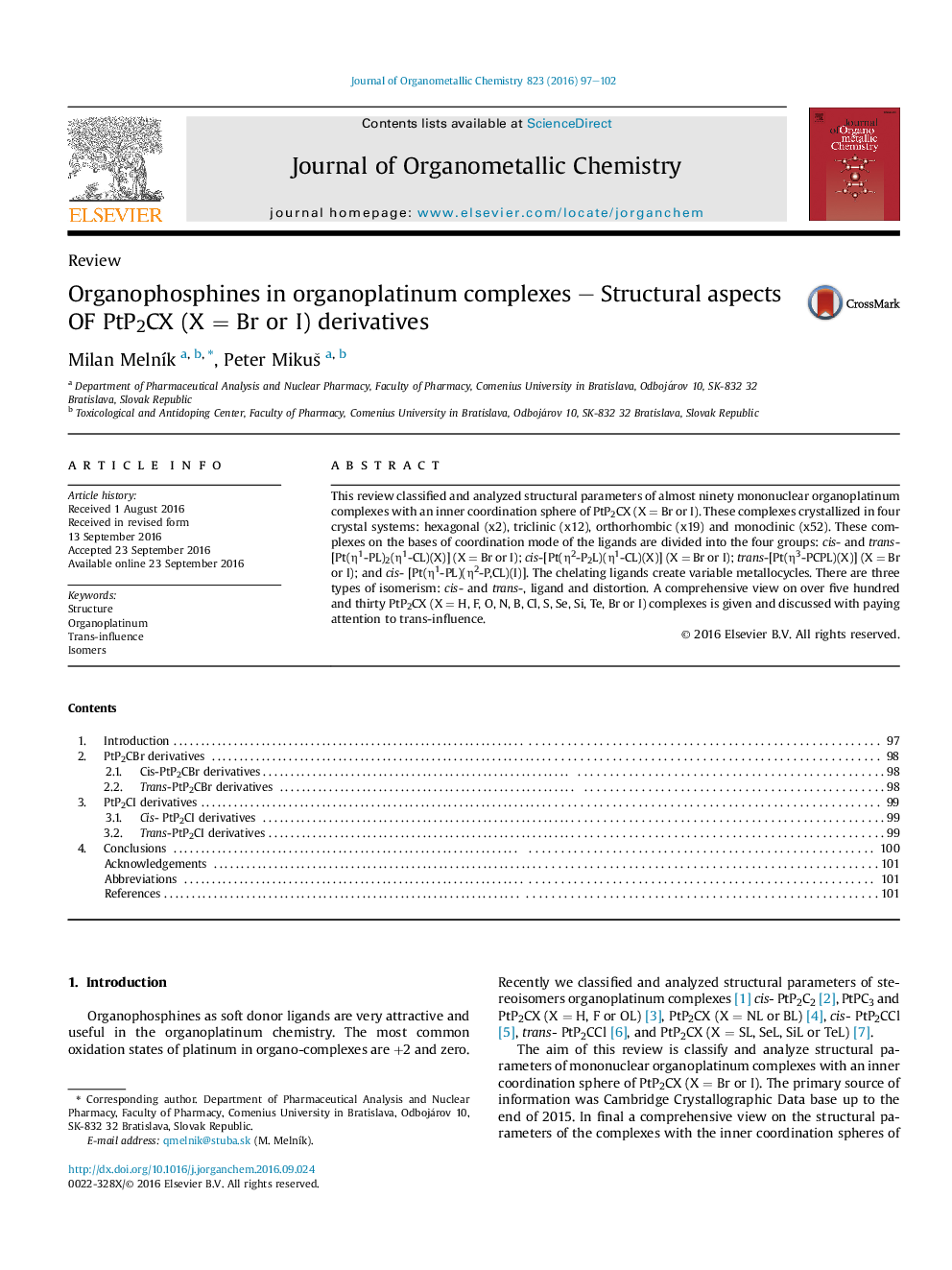 عکس صفحه اول مقاله: Organophosphines in organoplatinum complexes - Structural aspects OF PtP2CX (XÂ = Br or I) derivatives Organophosphines in organoplatinum complexes - Structural aspects OF PtP2CX (XÂ = Br or I) derivatives