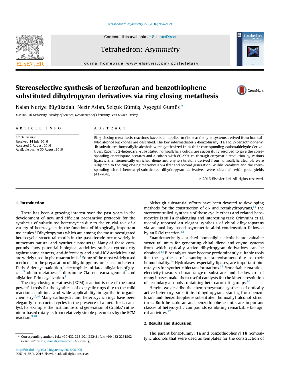 Stereoselective synthesis of benzofuran and benzothiophene substituted dihydropyran derivatives via ring closing metathesis
