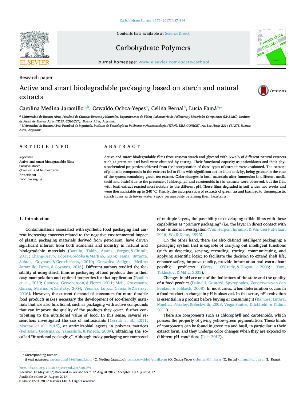 Active and smart biodegradable packaging based on starch and natural extracts