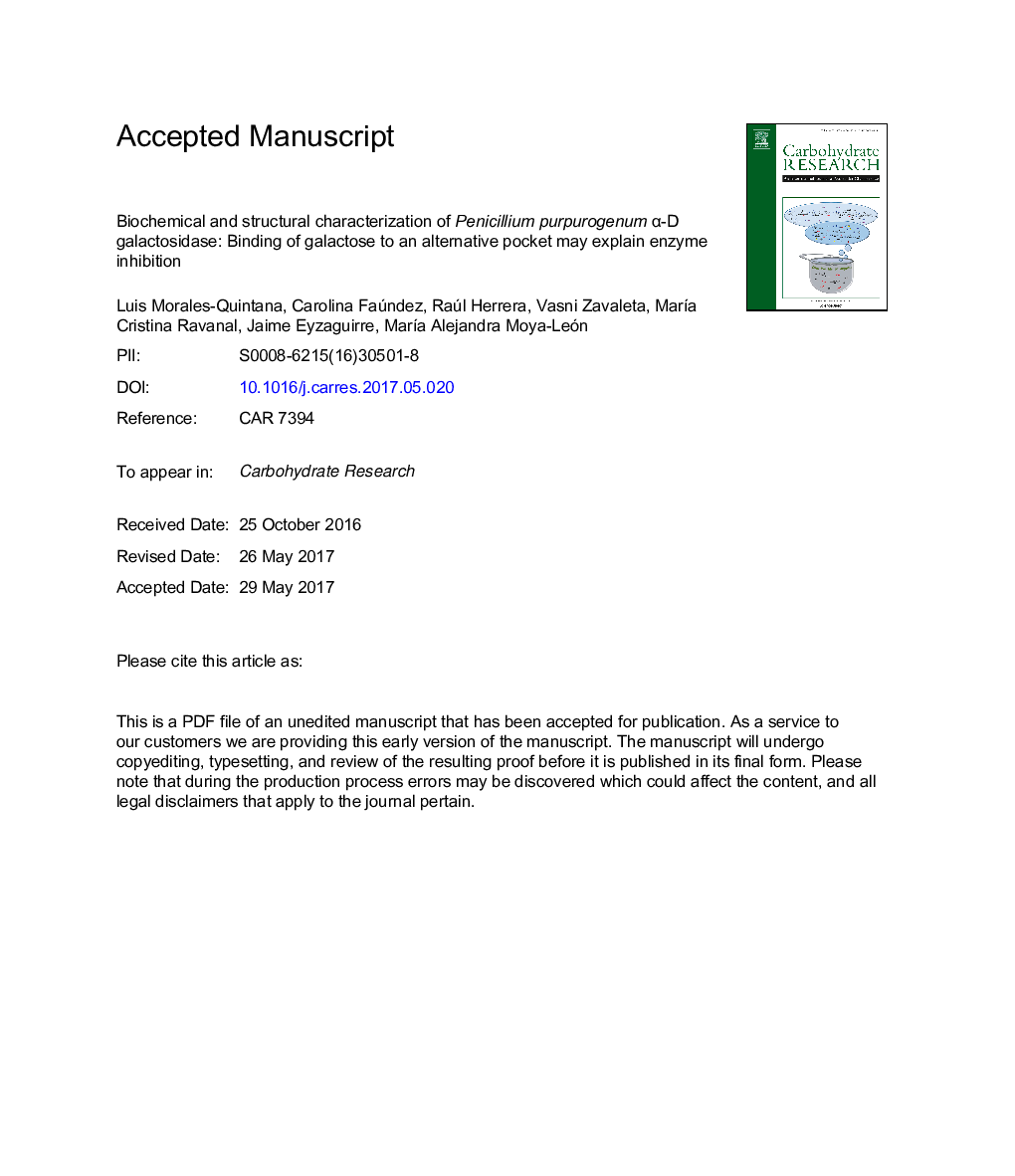 Biochemical and structural characterization of Penicillium purpurogenum Î±-D galactosidase: Binding of galactose to an alternative pocket may explain enzyme inhibition