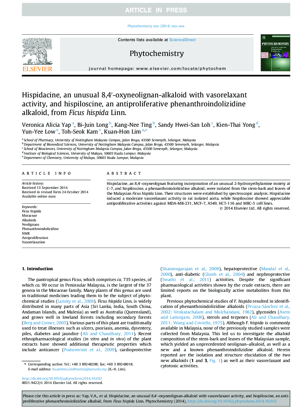 Hispidacine, an unusual 8,4â²-oxyneolignan-alkaloid with vasorelaxant activity, and hispiloscine, an antiproliferative phenanthroindolizidine alkaloid, from Ficus hispida Linn.