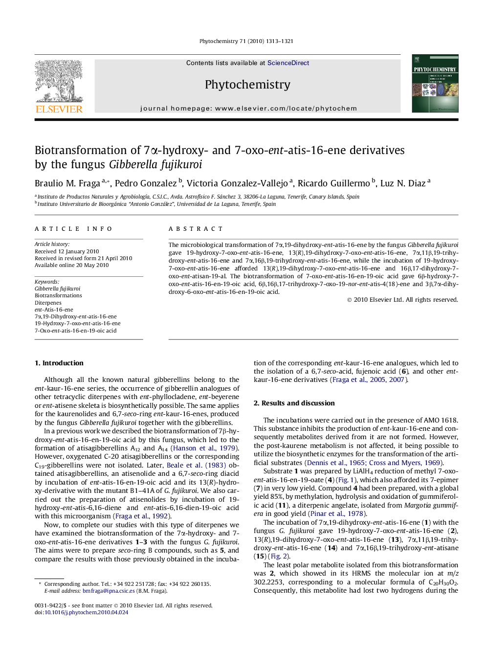 Biotransformation of 7Î±-hydroxy- and 7-oxo-ent-atis-16-ene derivatives by the fungus Gibberella fujikuroi