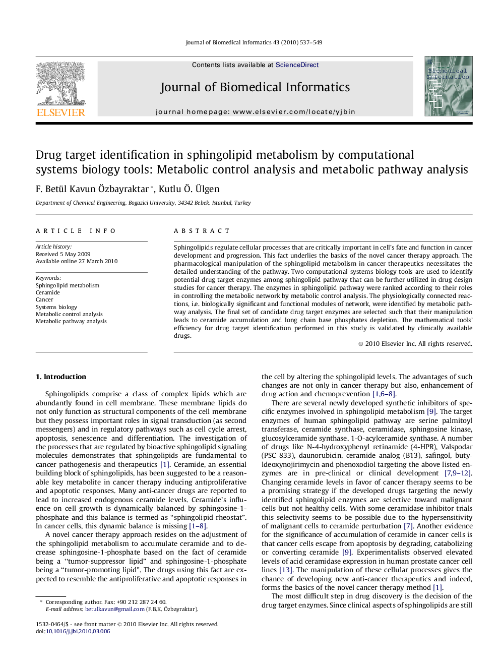 Drug target identification in sphingolipid metabolism by computational systems biology tools: Metabolic control analysis and metabolic pathway analysis