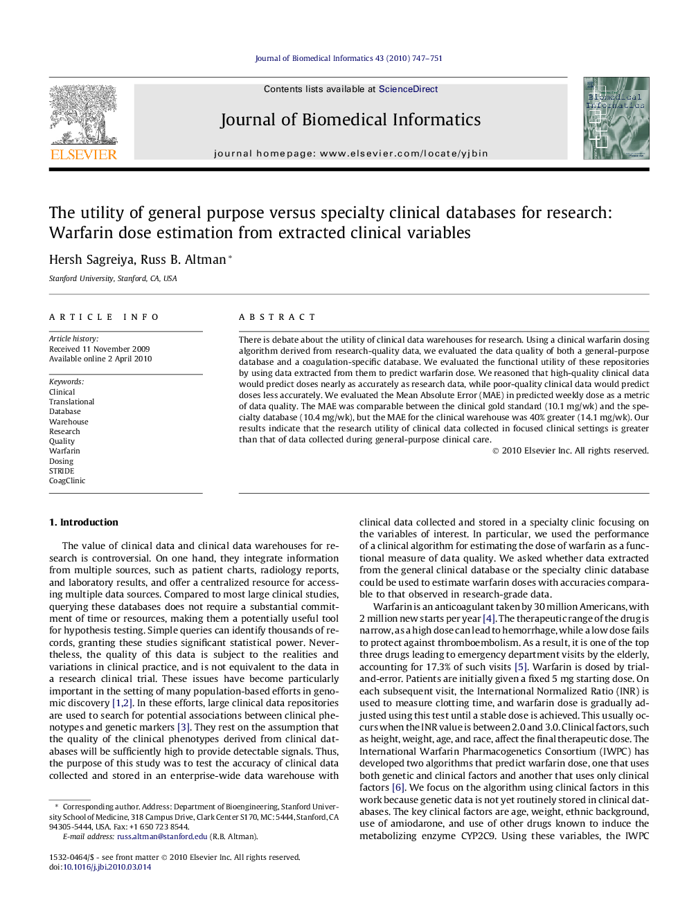 The utility of general purpose versus specialty clinical databases for research: Warfarin dose estimation from extracted clinical variables