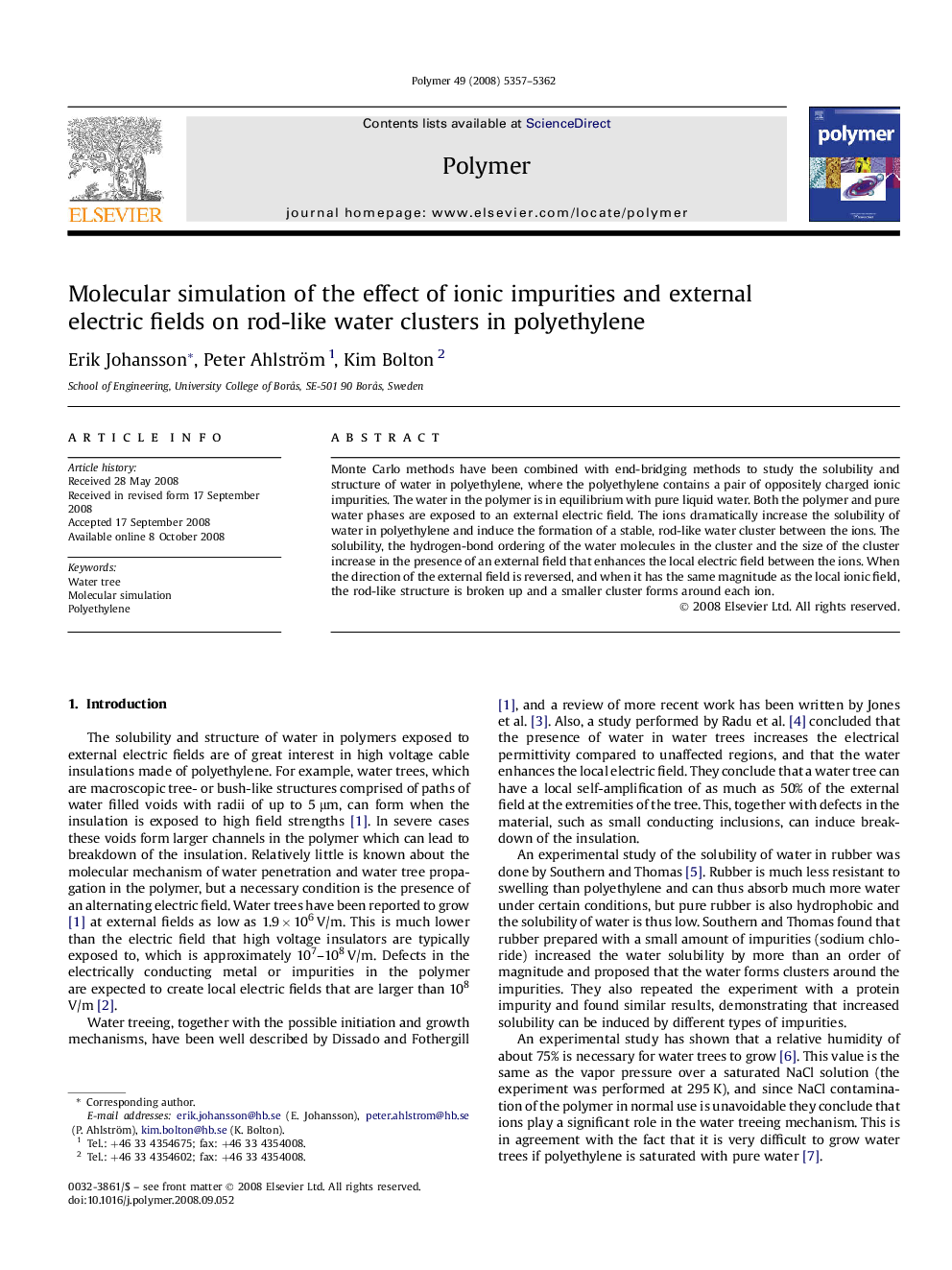 Molecular simulation of the effect of ionic impurities and external electric fields on rod-like water clusters in polyethylene