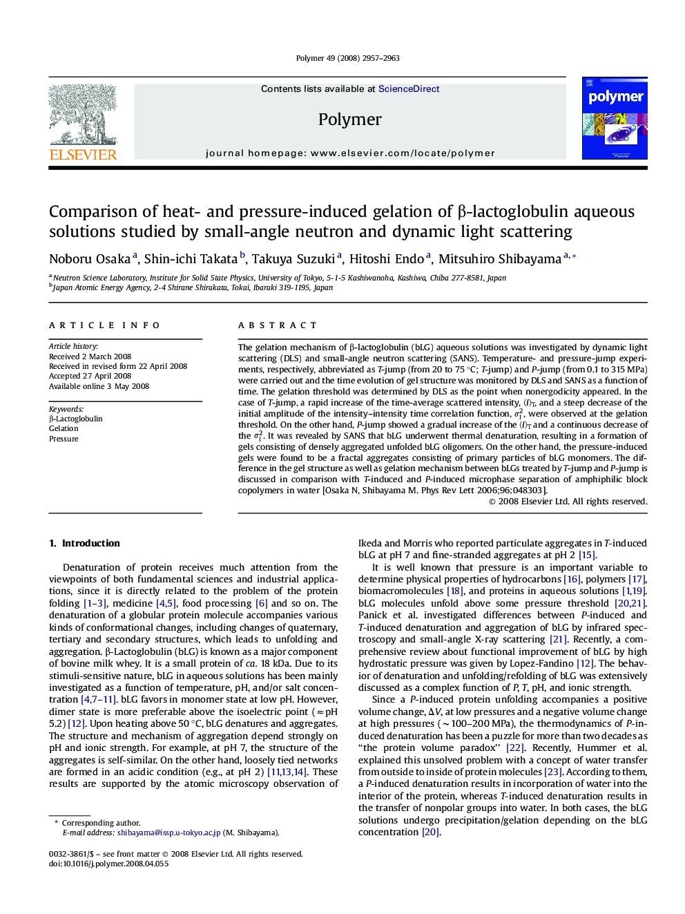 Comparison of heat- and pressure-induced gelation of Î²-lactoglobulin aqueous solutions studied by small-angle neutron and dynamic light scattering