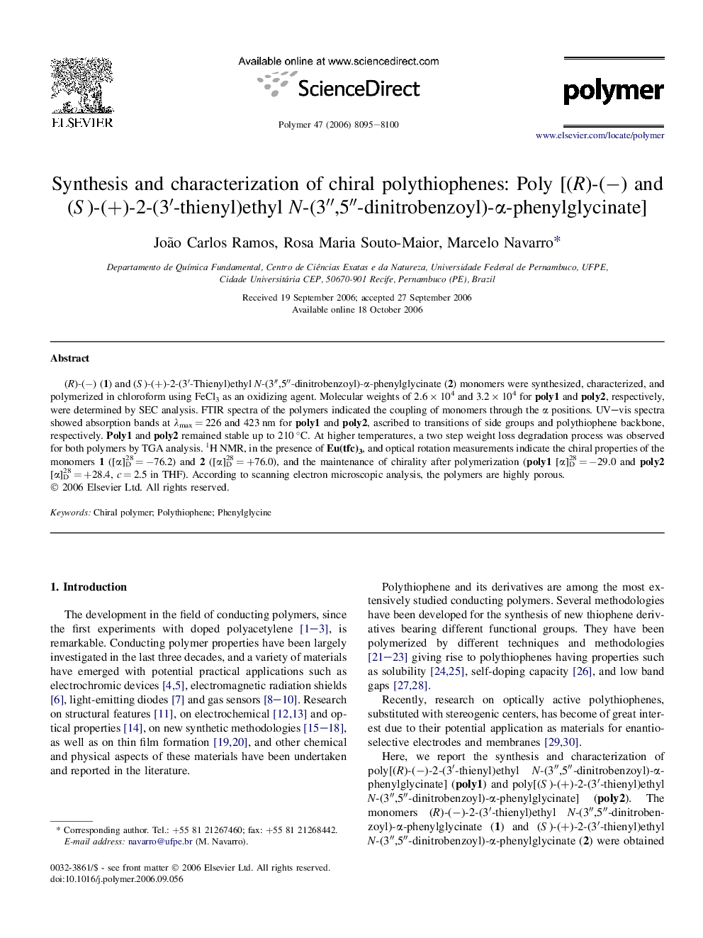 Synthesis and characterization of chiral polythiophenes: Poly [(R)-(â) and (S)-(+)-2-(3â²-thienyl)ethyl N-(3â³,5â³-dinitrobenzoyl)-Î±-phenylglycinate]