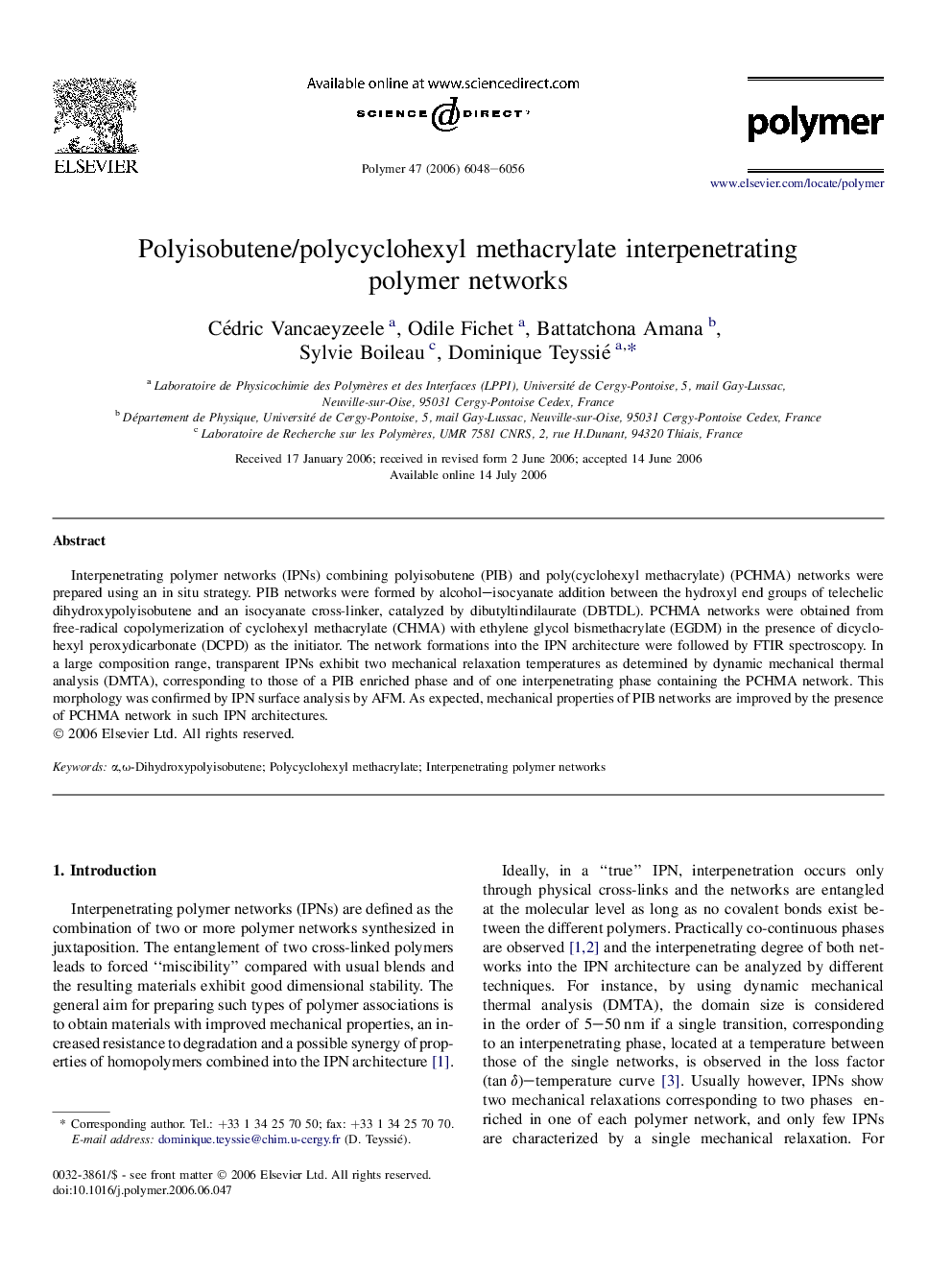 Polyisobutene/polycyclohexyl methacrylate interpenetrating polymer networks