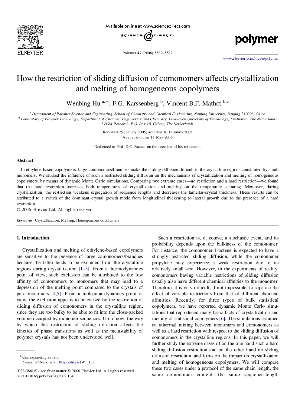 How the restriction of sliding diffusion of comonomers affects crystallization and melting of homogeneous copolymers