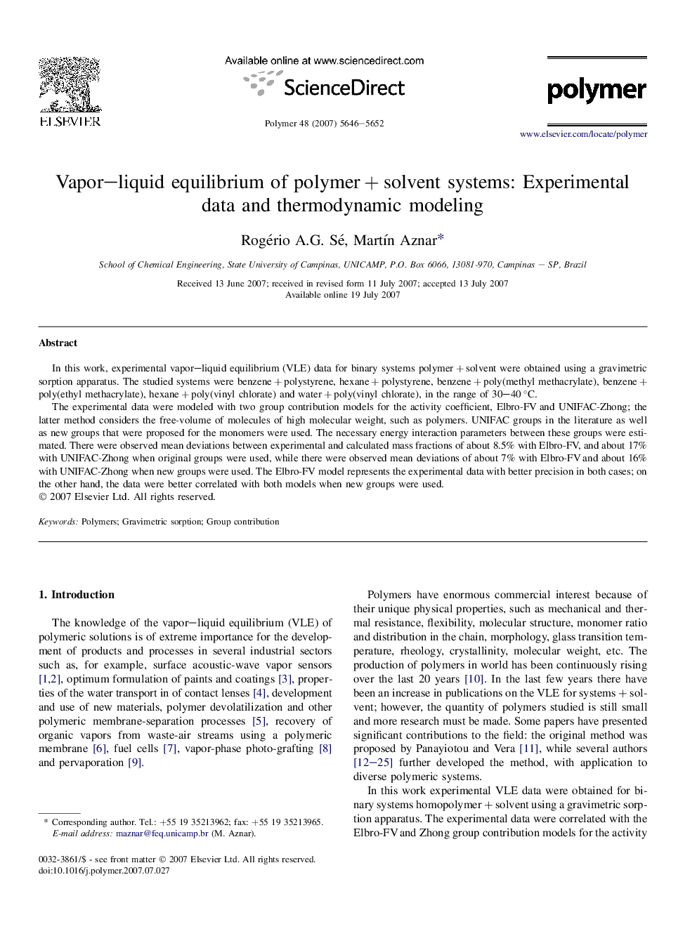 Vapor-liquid equilibrium of polymerÂ +Â solvent systems: Experimental data and thermodynamic modeling