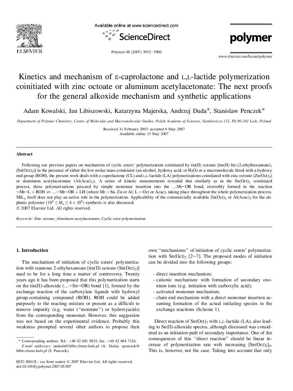 Kinetics and mechanism of É-caprolactone and l,l-lactide polymerization coinitiated with zinc octoate or aluminum acetylacetonate: The next proofs for the general alkoxide mechanism and synthetic applications