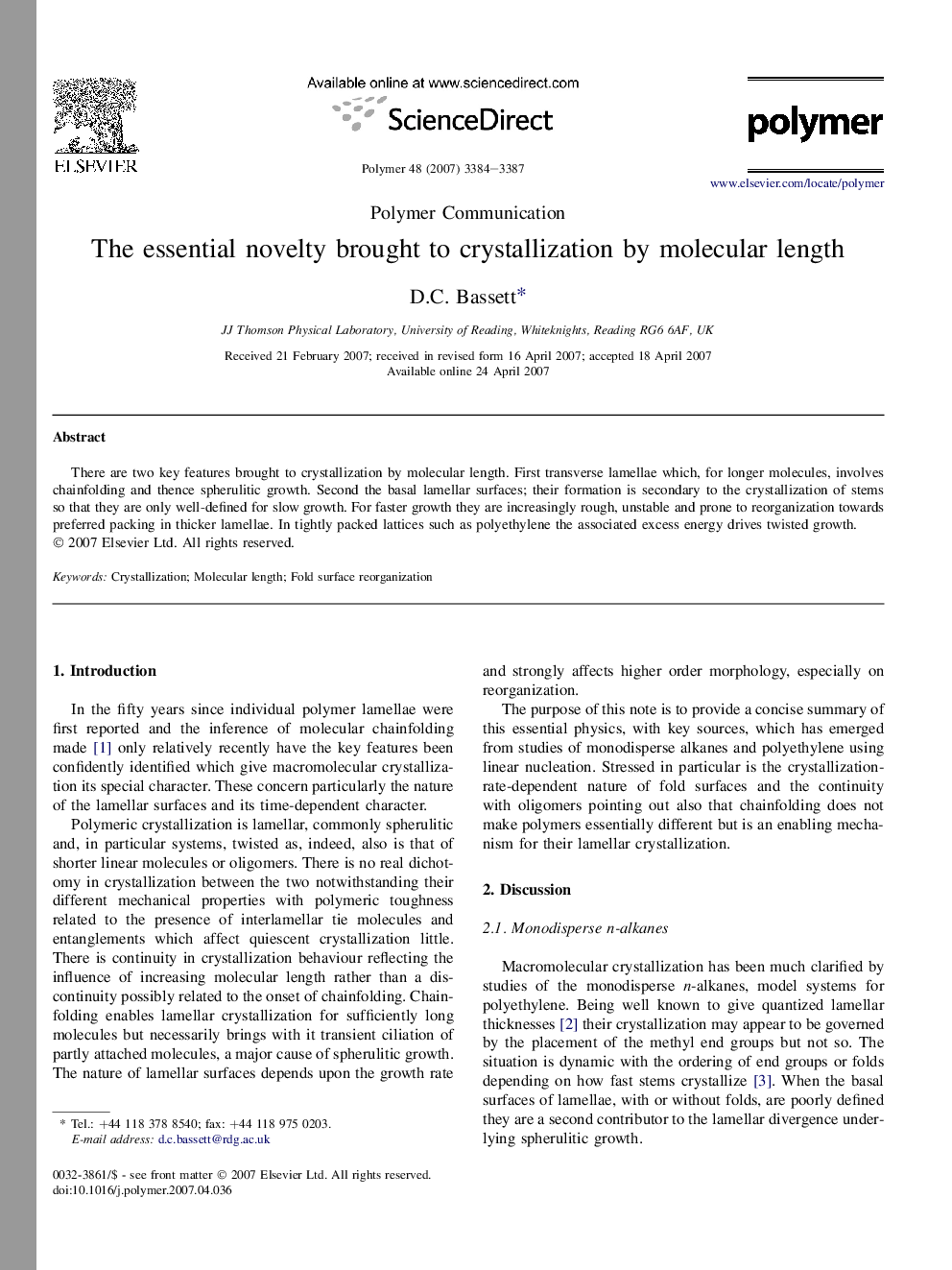 The essential novelty brought to crystallization by molecular length