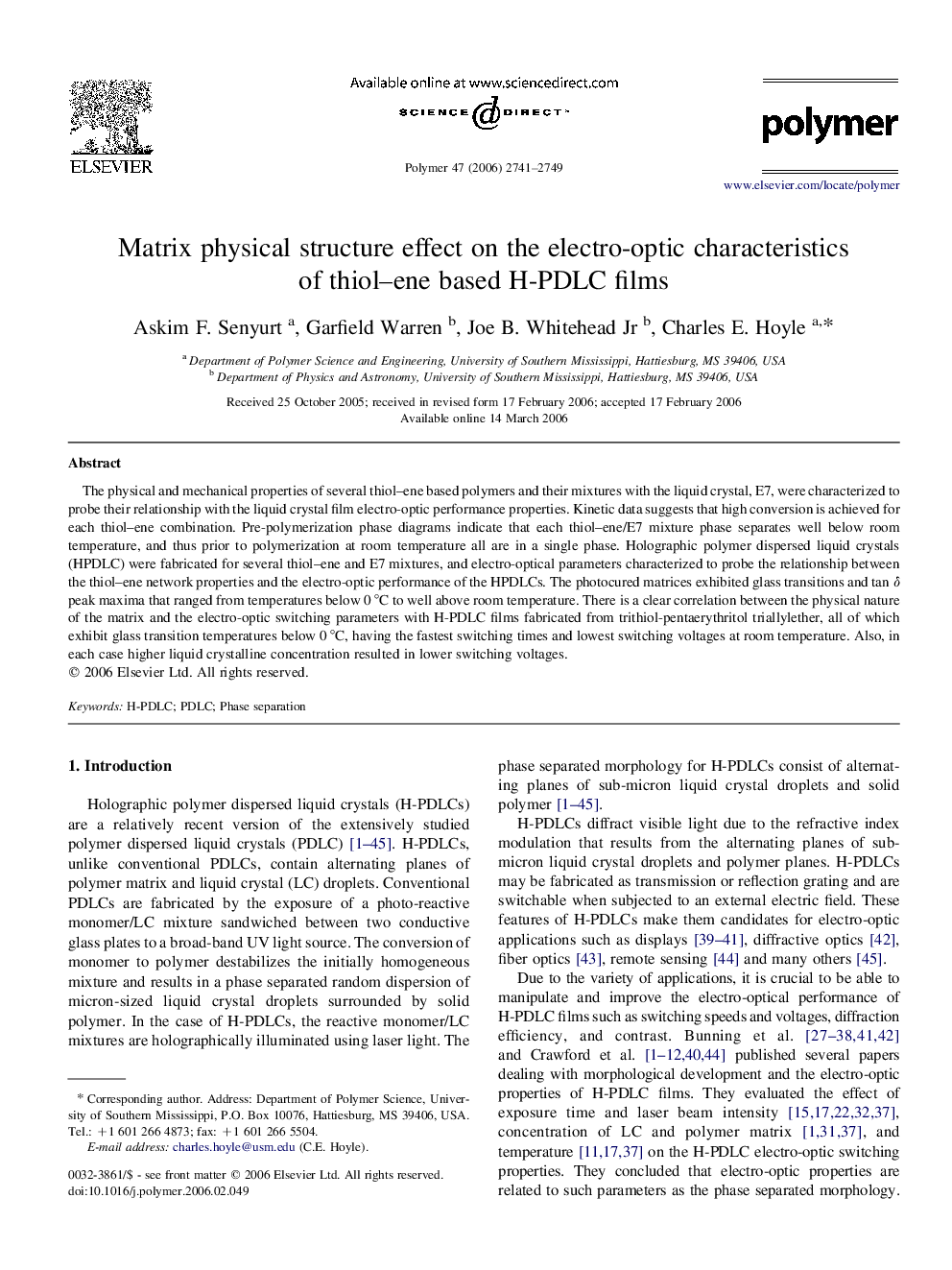 Matrix physical structure effect on the electro-optic characteristics of thiol-ene based H-PDLC films