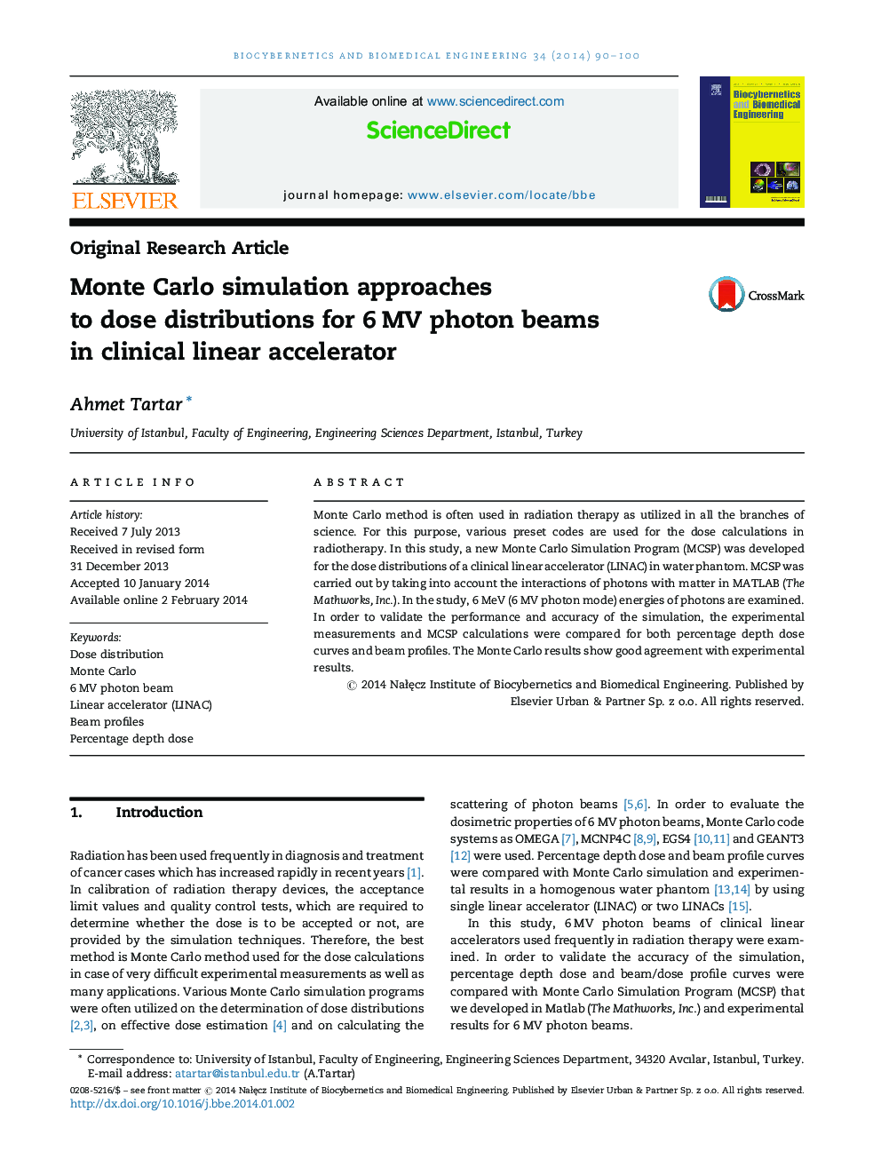 Monte Carlo simulation approaches to dose distributions for 6 MV photon beams in clinical linear accelerator