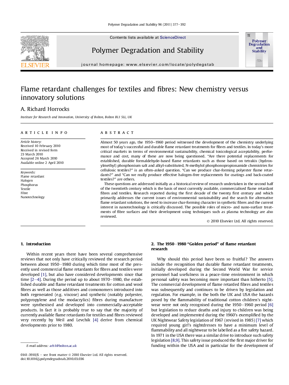 Flame retardant challenges for textiles and fibres: New chemistry versus innovatory solutions