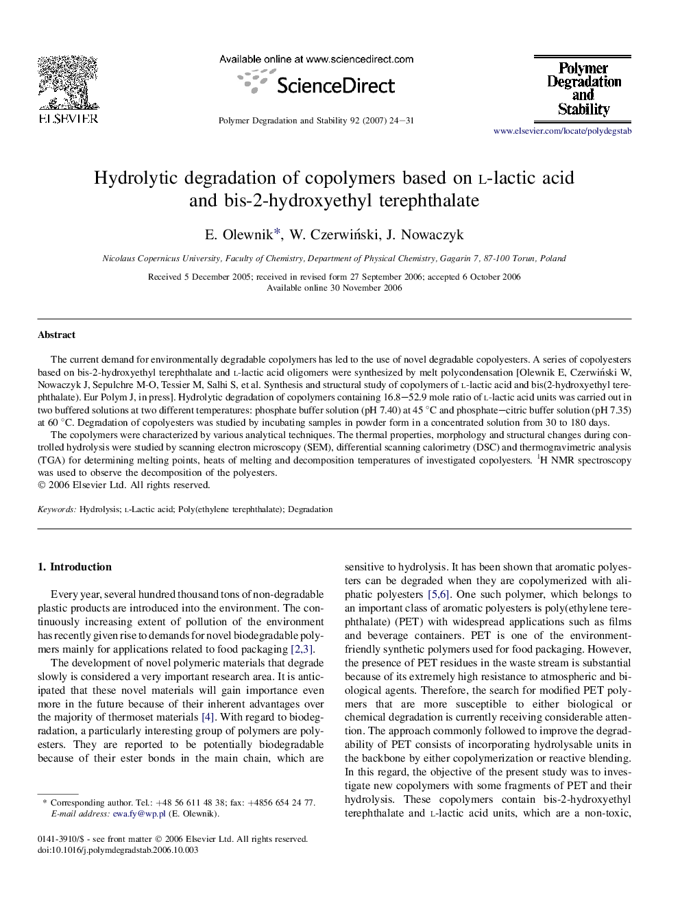 عکس صفحه اول مقاله: Hydrolytic degradation of copolymers based on l-lactic acid and bis-2-hydroxyethyl terephthalate Hydrolytic degradation of copolymers based on l-lactic acid and bis-2-hydroxyethyl terephthalate