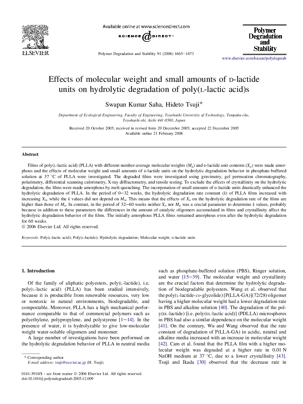 Effects of molecular weight and small amounts of d-lactide units on hydrolytic degradation of poly(l-lactic acid)s