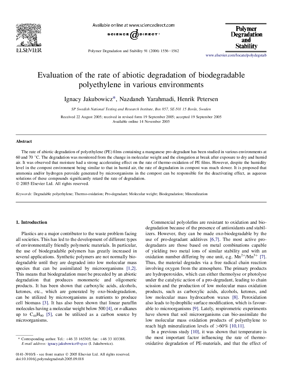 Evaluation of the rate of abiotic degradation of biodegradable polyethylene in various environments