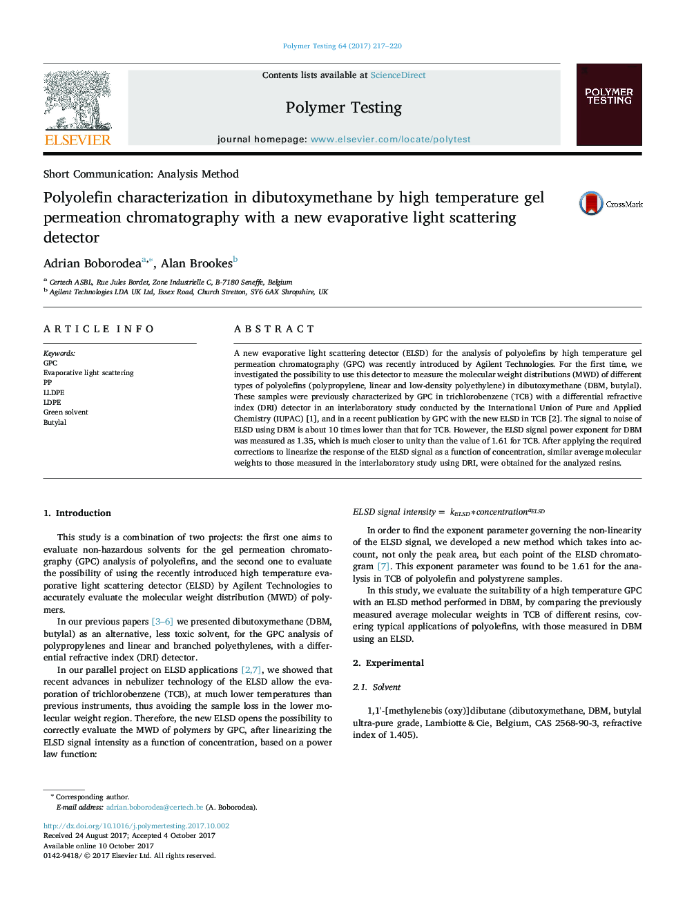 Polyolefin characterization in dibutoxymethane by high temperature gel permeation chromatography with a new evaporative light scattering detector