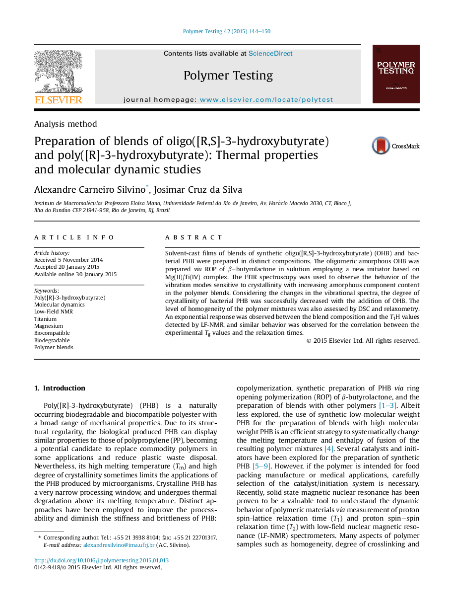 Analysis methodPreparation of blends of oligo([R,S]-3-hydroxybutyrate) and poly([R]-3-hydroxybutyrate): Thermal properties and molecular dynamic studies