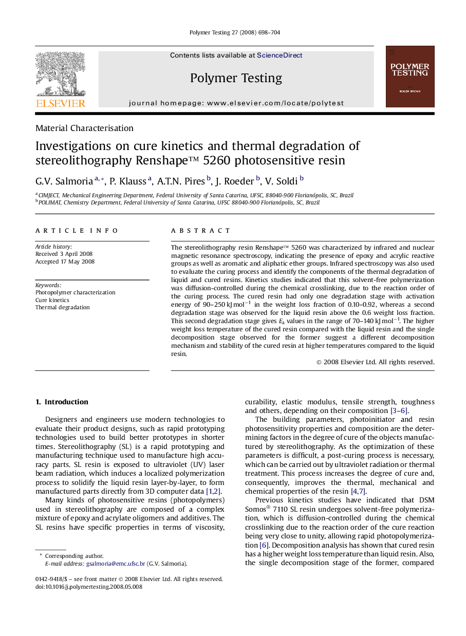 Material characterisationInvestigations on cure kinetics and thermal degradation of stereolithography Renshapeâ¢ 5260 photosensitive resin