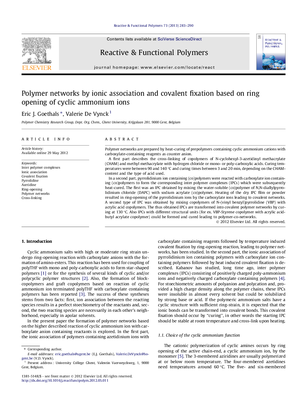 Polymer networks by ionic association and covalent fixation based on ring opening of cyclic ammonium ions