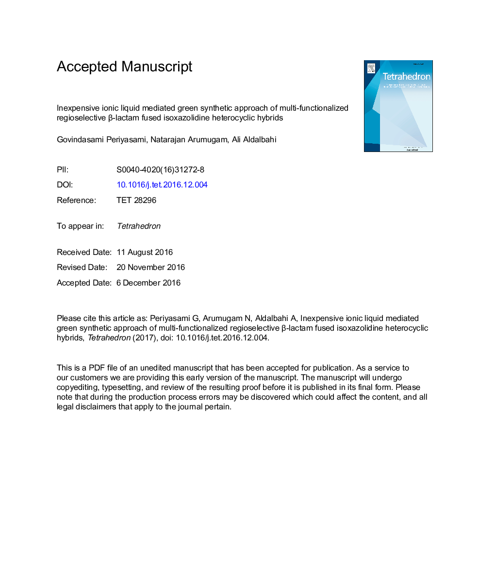 Inexpensive ionic liquid mediated green synthetic approach of multi-functionalized regioselective Î²-lactam fused isoxazolidine heterocyclic hybrids