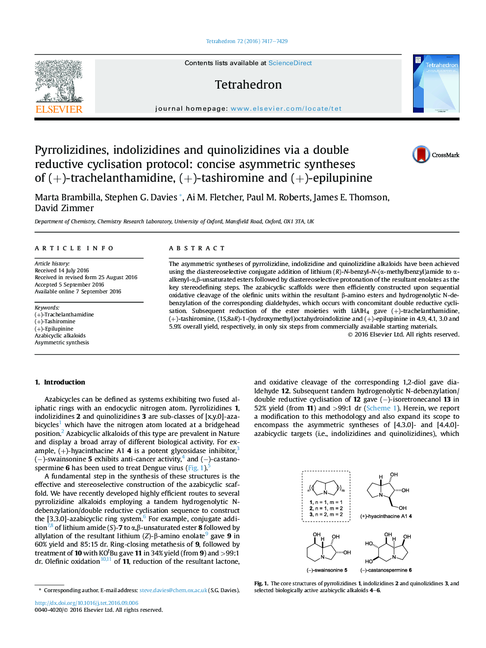 Pyrrolizidines, indolizidines and quinolizidines via a double reductive cyclisation protocol: concise asymmetric syntheses ofÂ (+)-trachelanthamidine, (+)-tashiromine and (+)-epilupinine