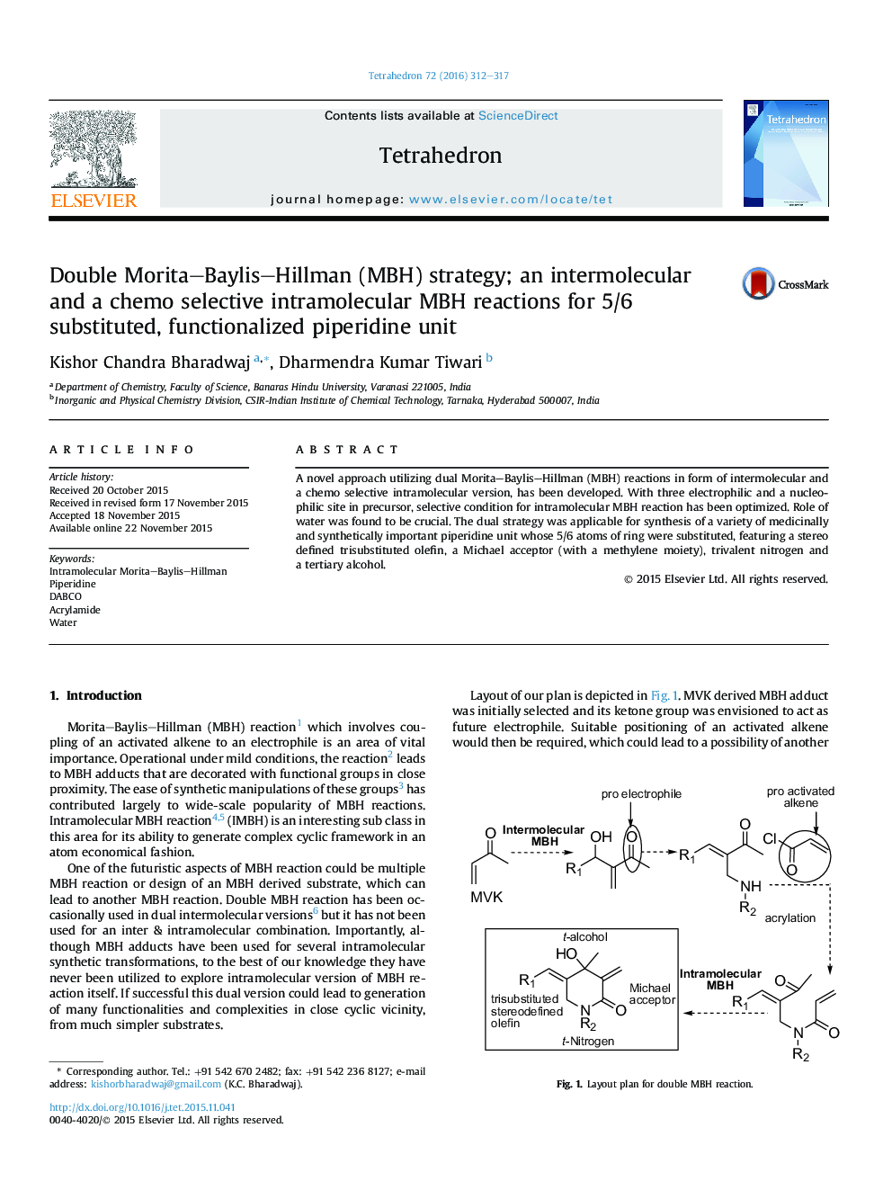 Double Morita–Baylis–Hillman (MBH) strategy; an intermolecular and a chemo selective intramolecular MBH reactions for 5/6 substituted, functionalized piperidine unit