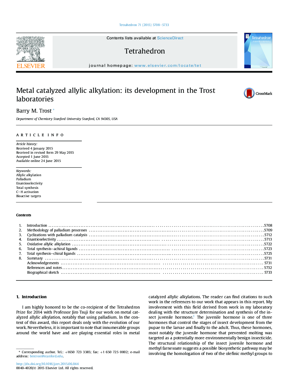 Metal catalyzed allylic alkylation: its development in the Trost laboratories