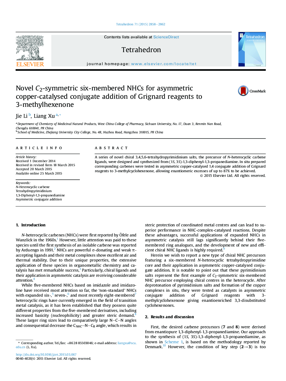 Novel C2-symmetric six-membered NHCs for asymmetric copper-catalysed conjugate addition of Grignard reagents to 3-methylhexenone